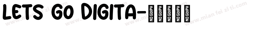 Lets go Digita字体转换